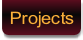 Projects.